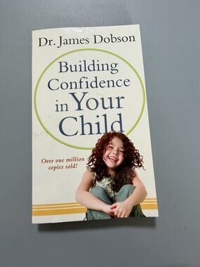 Revell Building Confidence in Your Child James C Dobson Spire 2010 Paperback